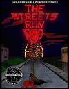The Streets Run Red (2017)