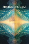 This Time Tomorrow (2012)