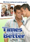Times Have Been Better (2006)