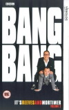 Bang, Bang, It's Reeves and Mortimer (1999)