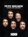 Pete Holmes: Faces and Sounds (2016)