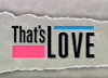 That's Love (1988)