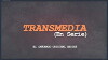 Transmedia en serie (2017)