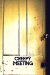 Creepy Meeting (2015)