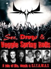 Sex, Drugs & Veggie Spring Rolls (2014)