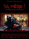 Ta mère! (2015)