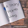 A Story Worth Living (2019)