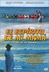 Spirit of My Mother (1999)