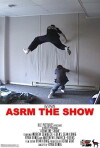 ASRM: The Show (2008)