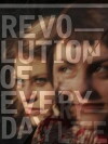 Revolution of Everyday Life (2010)