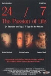 24/7: The Passion of Life (2005)