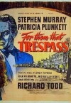 For Them That Trespass (1949)