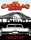 The Cadillac Crew (2011)