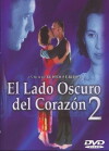 El lado oscuro del corazón 2 (2001)