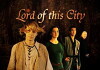 Lord of this City (2011)