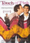 Touch of Pink (2004)