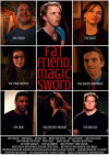 Fat Friend, Magic Sword (2016)