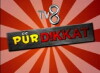 Pur Dikkat (2008)