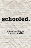 Schooled (2017)