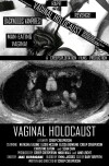 Vaginal Holocaust (2009)