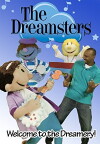 The Dreamsters: Welcome to the Dreamery (2011)