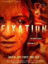 Fixation: When Art Goes Too Far (2015)