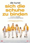 Die Kunst sich die Schuhe zu binden (2011)
