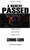 A Moment Passed (2017)