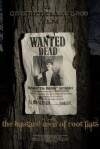 The Bastard Men of Root Flats (2009)
