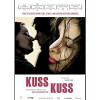 KussKuss - Dein Glück gehört mir (2005)