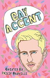 Gay Accent (2017)