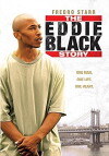 The Eddie Black Story (2009)