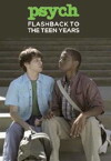 Psych: Flashback to the Teen Years (2009)