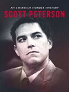 Scott Peterson: American Murder Mystery (2017)