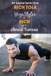 YogaStyles of Rich and the Almost Famous (2016)