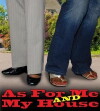 As for Me & My House (2008)