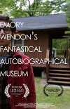 Emory Wendon's Fantastical Autobiographical Museum (2013)