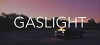 Gaslight (2018)