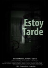 Estoy Tarde (2016)