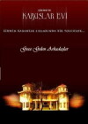 Kabuslar evi - Gece gelen arkadaslar (2006)