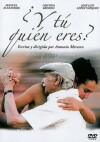 ¿Y tú quién eres? (2007)