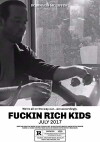 Fuckin Rich Kids (2017)