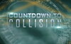 Countdown to Collision (2012)