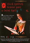 O trech rytírích, krásné paní a lnené kytli (1996)