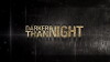 Darker Than Night (2014)