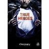 True Heroes (2008)