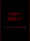 If Something Happens (2018)