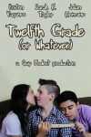 Twelfth Grade (or Whatever) (2016)