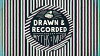 Drawn & Recorded (2016)