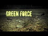 Green Force (2007)
